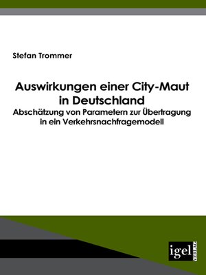 cover image of Auswirkungen einer City-Maut in Deutschland